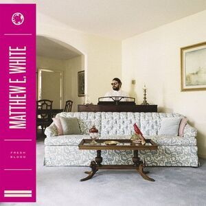 Matthew White E - Fresh Blood  LP LP